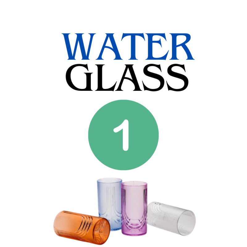 WATER GLASS